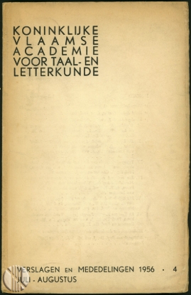 Afbeeldingen van Koninklijke Vlaamse Academie Voor Taal - En Letterkunde. Verslagen en Mededelingen. Jg. 1956, nr. 4