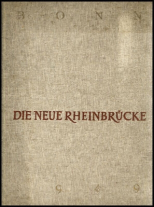 Afbeeldingen van Die Neue Rheinbrücke Bonn 1949