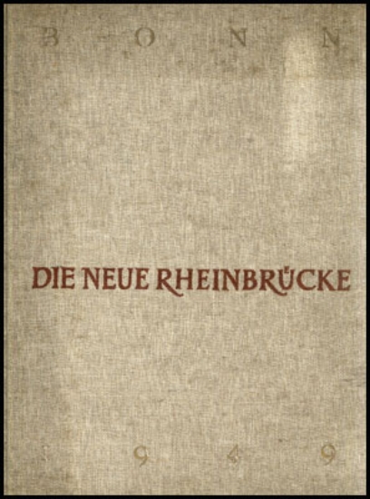 Afbeeldingen van Die Neue Rheinbrücke Bonn 1949