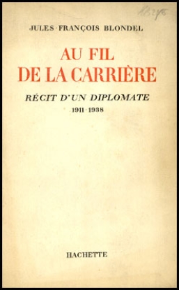 Afbeeldingen van Au fil de la carrière. Récit d`un diplomate 1911-1938