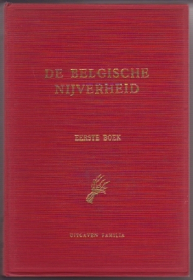 Afbeeldingen van De belgische nijverheid