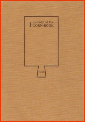 Afbeeldingen van History of the Horn-Book Vols. I-II. Complete