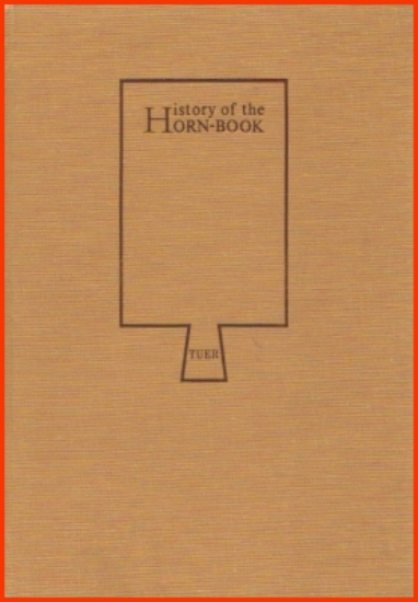 Afbeeldingen van History of the Horn-Book Vols. I-II. Complete