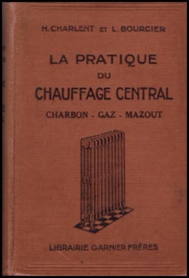 Afbeeldingen van La Pratique Du Chauffage Central  Charbon-Gaz-Mazout