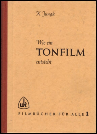 Afbeeldingen van Wie ein Tonfilm entsteht