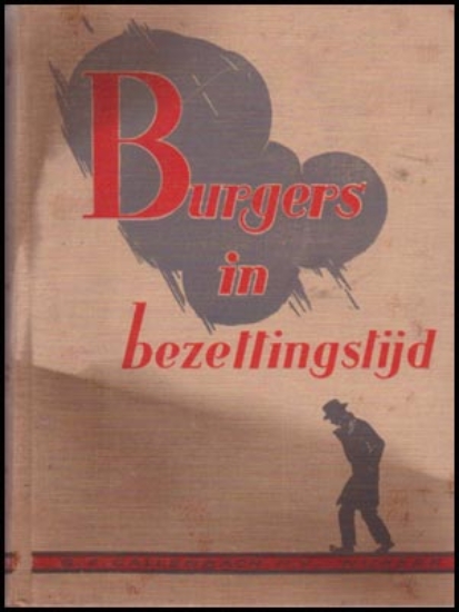 Afbeeldingen van Burgers in bezettingstijd