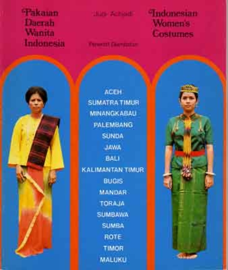 Afbeeldingen van Pakaian Daerah Wanita Indonesia / Indonesian Women's Costumes