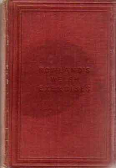 Afbeeldingen van Welsh Exercises. Adapted to the improved edition of Rowland's Grammar
