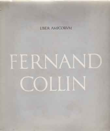 Afbeeldingen van Liber Amicorum Fernand Collin aangeboden t.g.v. zijn 75e verjaardag op 18 december 1972