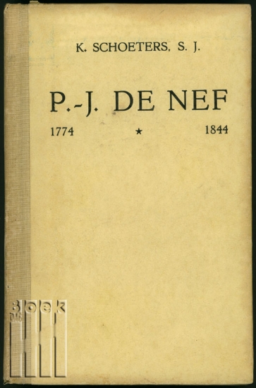 Afbeeldingen van P.-J. De Nef. 1774-1844
