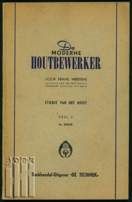 Afbeeldingen van De Moderne Houtbewerker. Deel V. Studie van het hout