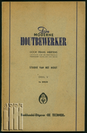Afbeeldingen van De Moderne Houtbewerker. Deel V. Studie van het hout