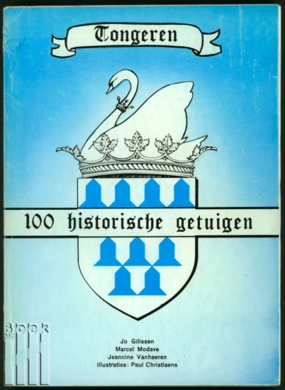 Afbeeldingen van Tongeren. 100 historische getuigen
