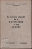 Afbeeldingen van Le nouveau mémorial de la patisserie et des glaces