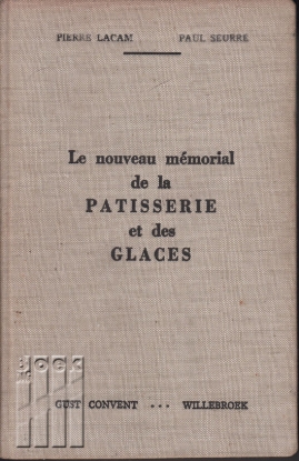 Afbeeldingen van Le nouveau mémorial de la patisserie et des glaces