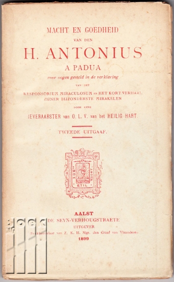 Afbeeldingen van Macht en goedheid van den H. Antonius a Padua ...