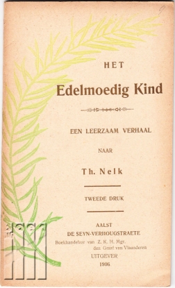 Afbeeldingen van Het edelmoedig kind. Een Leerzaam verhaal.