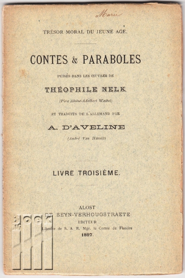 Afbeeldingen van Contes & Paraboles puisés dans les oeuvres de Théophile Nelk (Père Aloise-Adalbert Waibel) Tome III