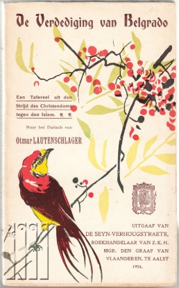Afbeeldingen van De verdediging van Belgrado in 1456: een tafereel uit den strijd des christendoms tegen den Islam