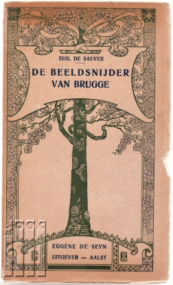 Afbeeldingen van De Beeldsnijder van Brugge. Dit is eene Vlaamsche Legende naverteld