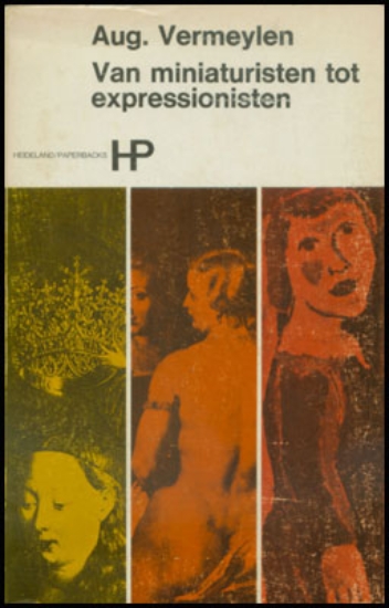 Afbeeldingen van Van miniaturisten tot expressionisten. Studies verzameld, ingeleid en bibliografisch verantwoord door Dr. Rob Roemans en Dra. Hilda van Assche