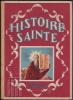 Afbeeldingen van Histoire Sainte. d'Après le cours des Soeurs de Vorselaar. Illustré par Elisbeth IVANOVSKY