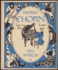 Afbeeldingen van Frédéric Chopin. Zoon van Polen. Jeugdjaren. Latere jaren. 2 delen compleet