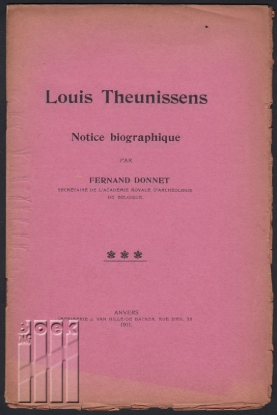 Afbeeldingen van Louis Theunissens. Notice Biographique