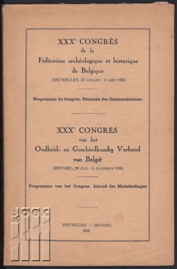Afbeeldingen van XXXe Congrès de la Fédération archéologique et historique de Belgique 1935 - XXXe Congres van het Oudheid- en Geschiedkundig Verbond van België. Programma vh congres. Inhoud der mededelingen