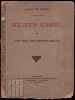 Afbeeldingen van Keizer Karel en het rijk der Nederlanden in middeleeuwschen versbouw
