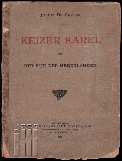 Afbeeldingen van Keizer Karel en het rijk der Nederlanden in middeleeuwschen versbouw