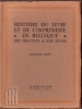 Afbeeldingen van Histoire Du Livre Et De L'Imprimerie En Belgique Des Origines A Nos Jours. Cinquième Partie