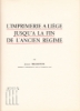 Afbeeldingen van Histoire Du Livre Et De L'Imprimerie En Belgique Des Origines A Nos Jours. Cinquième Partie