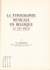 Afbeeldingen van Histoire Du Livre Et De L'Imprimerie En Belgique Des Origines A Nos Jours. Cinquième Partie