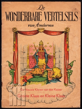 Afbeeldingen van De wonderbare vertelsels van Andersen. De Nieuwe Kleeren van de Keizer. Groote Klaas en Kleine Klaas