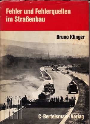 Afbeeldingen van Fehler und Fehlerquellen im Straßenbau. Ihre Vermeidung und Mittel zu ihrer Beseitigung