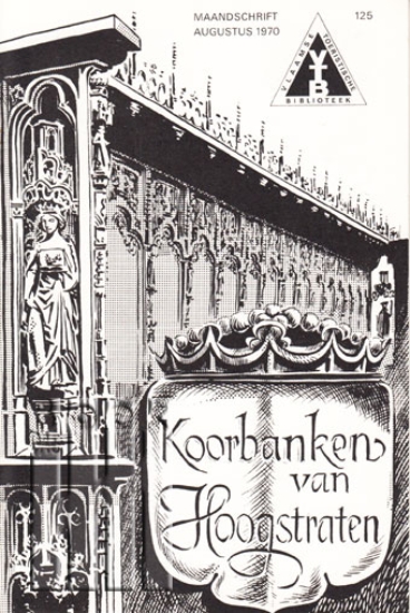 Afbeeldingen van De Vlaamse Toeristische Biblioteek. Maandschrift augustus, nr. 125. De koorbanken van Hoogstraten. Uit de plezierige tijd van Keizer Karel