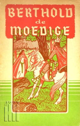 Afbeeldingen van Berthold de Moedige. Historisch verhaal