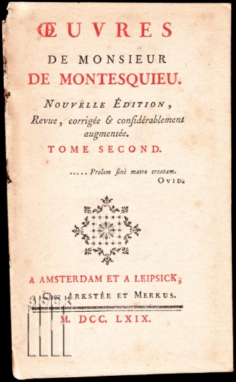 Afbeeldingen van Oeuvres de Monsieur de Montesquieu. Tome second, contenant. La fuite de l' Esprit des Lois, depuis le Livre XIII, jusques & compris le Livre XXI.