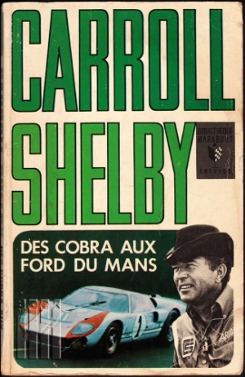 Afbeeldingen van Des Cobra aux Ford du Mans (The cobra story)