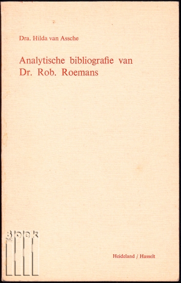 Afbeeldingen van Analytische bibliografie van Dr. Rob. Roemans. Gesigneerd
