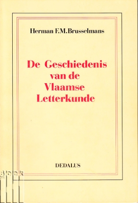 Afbeeldingen van De geschiedenis van de vlaamse letterkunde van 12 mei 1136 tot 17 oktober 1984