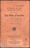 Afbeeldingen van Le travail du bois par les procédés modernes. TI: Les bois d'œuvre