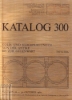 Afbeeldingen van Katalog 300: Gold- und Silberprägungen von der Antike bis zur Gegenwart. 2 Teile