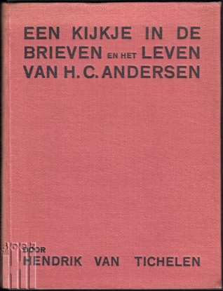 Afbeeldingen van Een kijkje in de brieven en het leven van H.C. Andersen. Met opdracht auteur