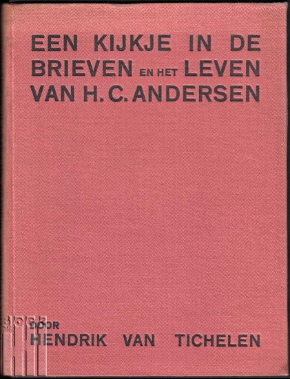 Afbeeldingen van Een kijkje in de brieven en het leven van H.C. Andersen. Met opdracht auteur