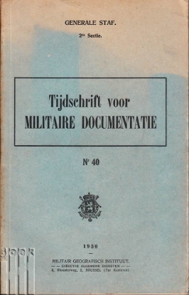 Afbeeldingen van Tijdschrift voor militaire documentatie - Revue de documentation militaire N° 40
