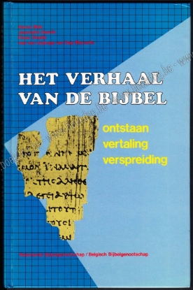 Afbeeldingen van Het verhaal van de bijbel. Ontstaan, vertaling, verspreiding