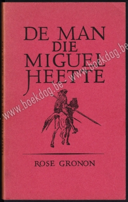 Afbeeldingen van De man die Miguel heette
