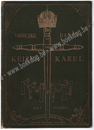 Afbeeldingen van De Vroolijke Daden Van Keizer Karel. Eerste Reeks
